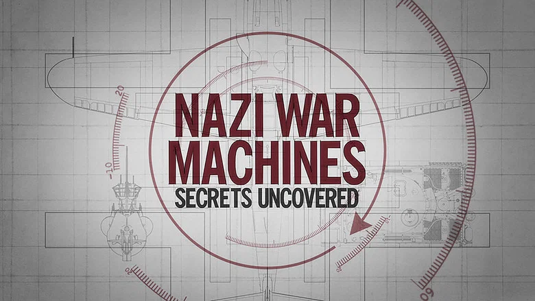 Nazi War Machines: Secrets Uncovered still