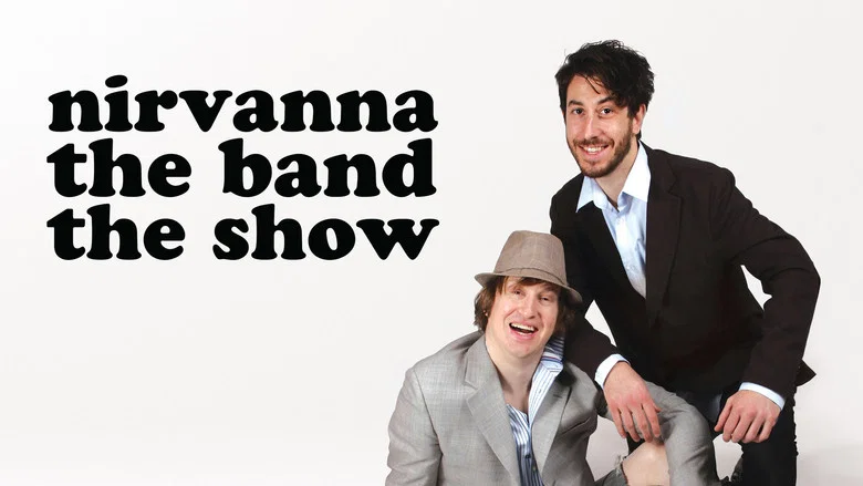 Nirvanna the Band the Show still
