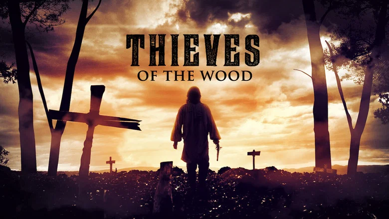 Thieves of the Wood still