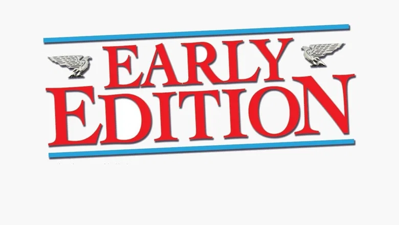 Early Edition still