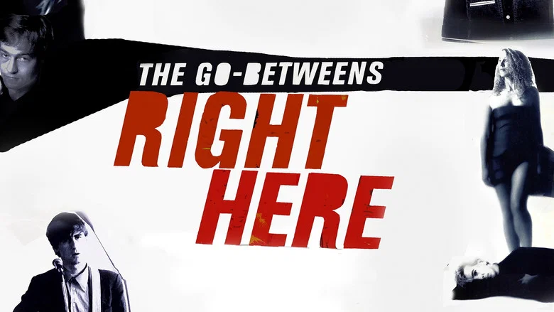 The Go-Betweens: Right Here still