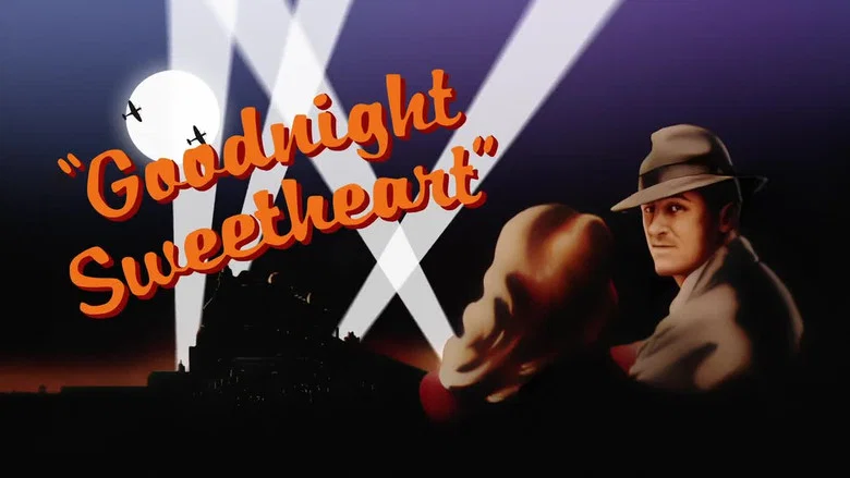 Goodnight Sweetheart still