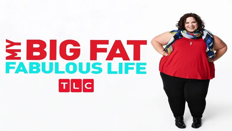 My Big Fat Fabulous Life still