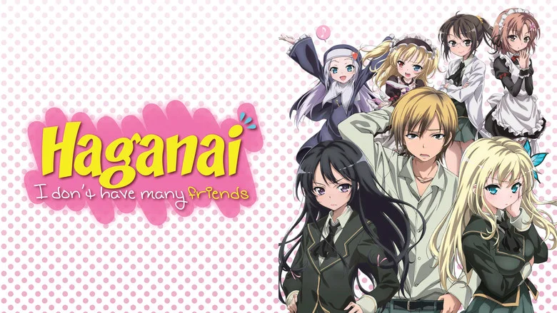Haganai: I Don't Have Many Friends still