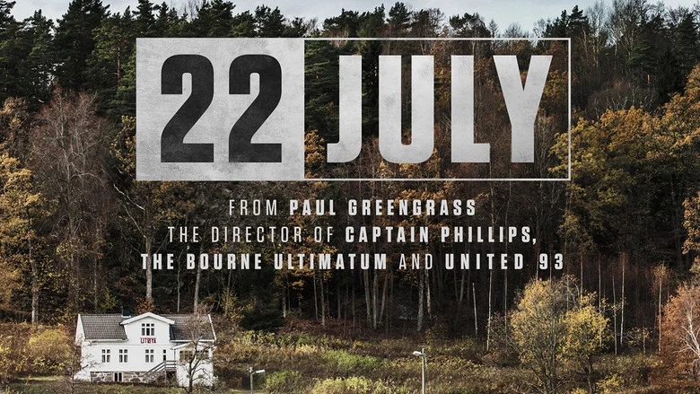 22 July still