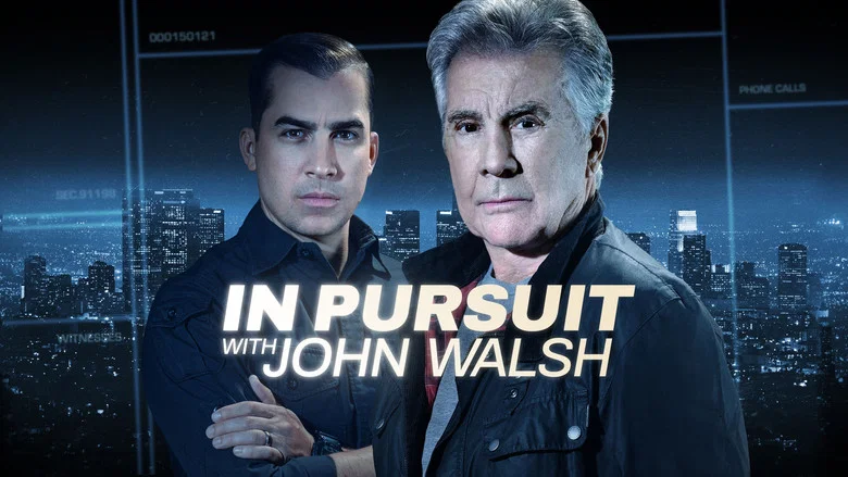 In Pursuit with John Walsh still