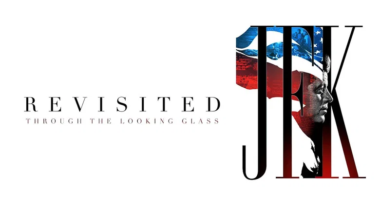 JFK Revisited: Through the Looking Glass still