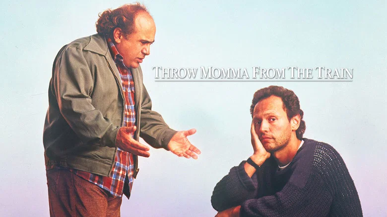 Throw Momma from the Train still