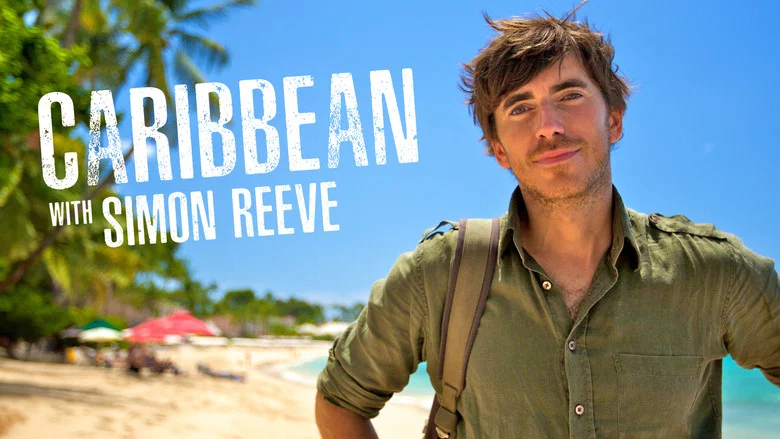 Caribbean with Simon Reeve still