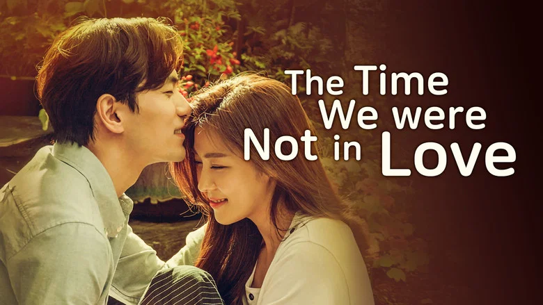 The Time We Were Not in Love still