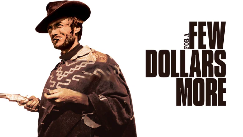 For a Few Dollars More still