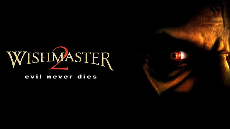 Wishmaster 2: Evil Never Dies still