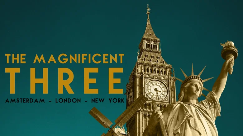 The Magnificent Three: Amsterdam, London, New York still