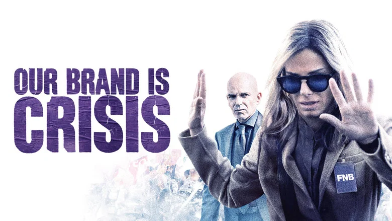Our Brand Is Crisis still