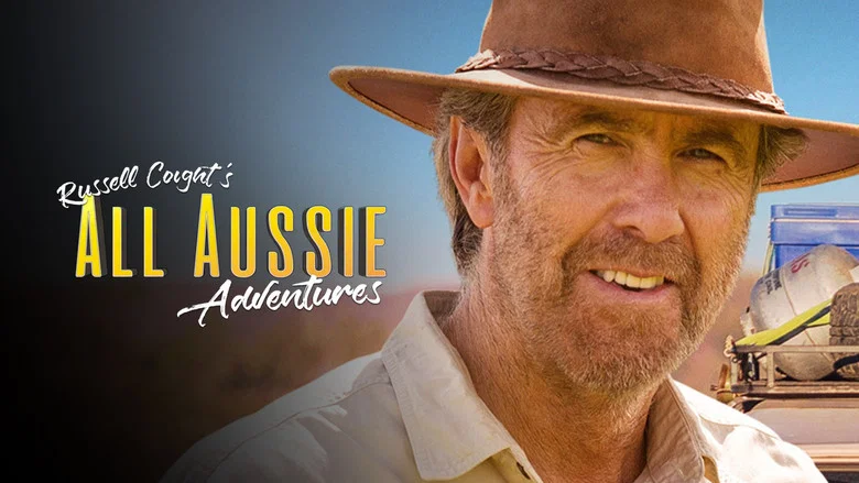 Russell Coight's All Aussie Adventures still