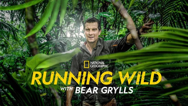 Running Wild with Bear Grylls still