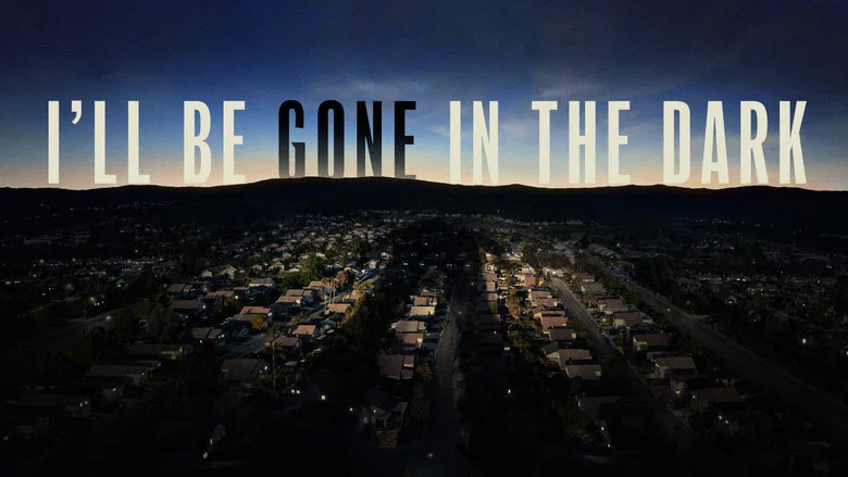 I'll Be Gone in the Dark still