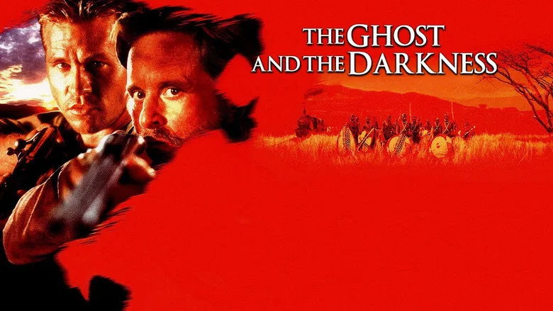 The Ghost and the Darkness still