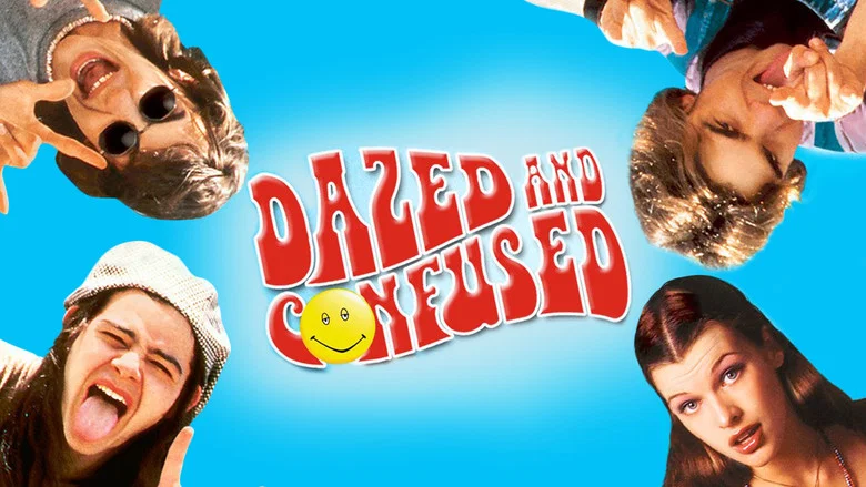 Dazed and Confused still