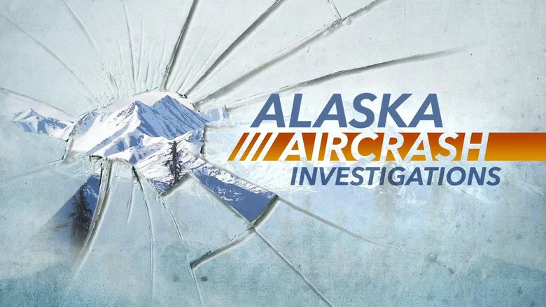 Alaska Aircrash Investigations still