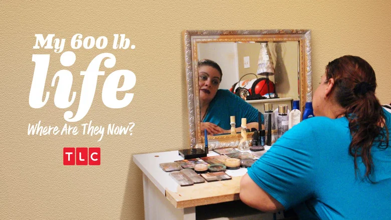 My 600-lb Life: Where Are They Now? still