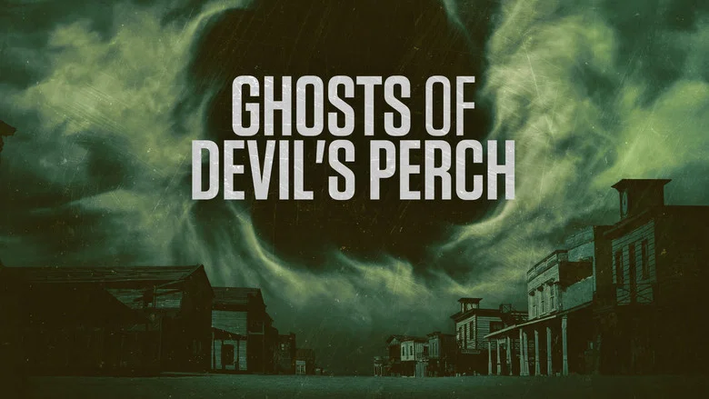 Ghosts of Devil's Perch still