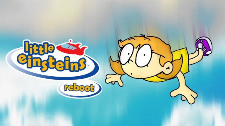 Little Einsteins Reboot still