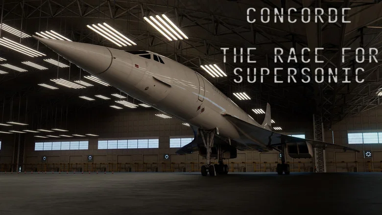 Concorde: The Race for Supersonic still