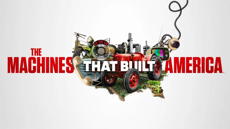 The Machines That Built America still
