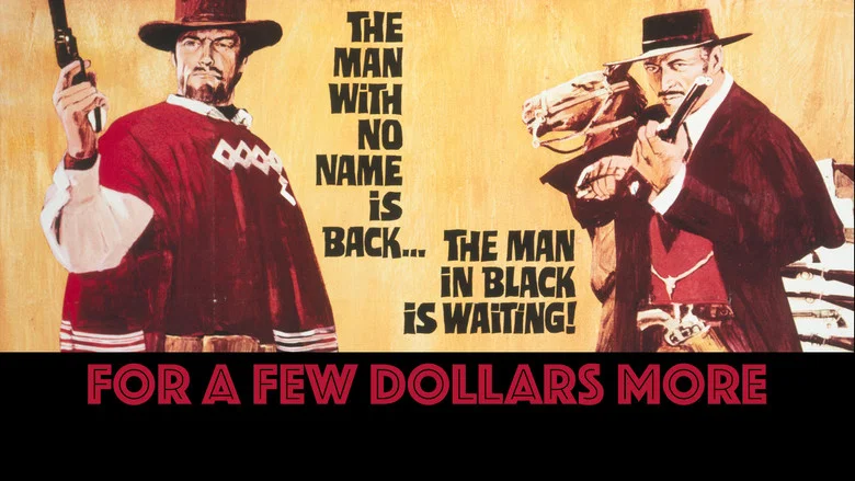 For a Few Dollars More still