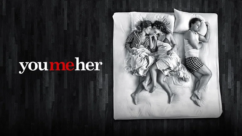 You Me Her still