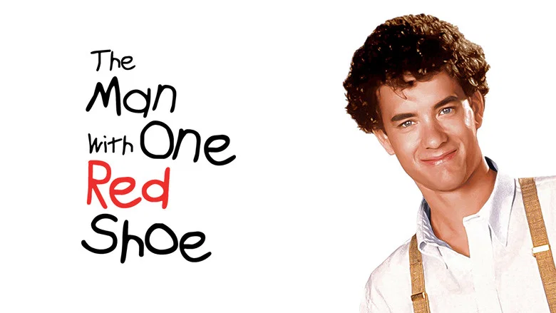 The Man with One Red Shoe still