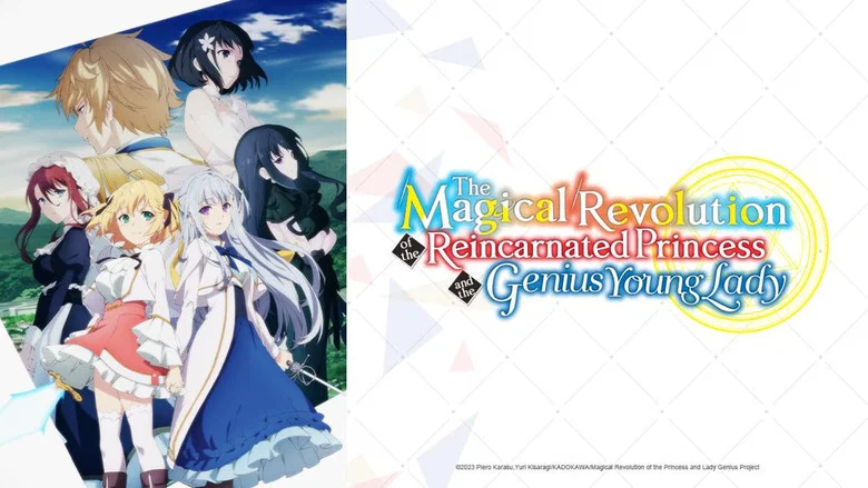 The Magical Revolution of the Reincarnated Princess and the Genius Young Lady still