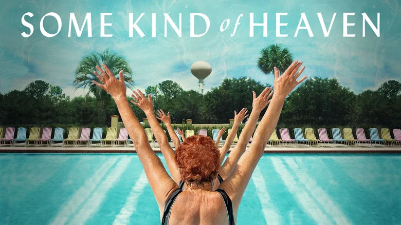Some Kind of Heaven still