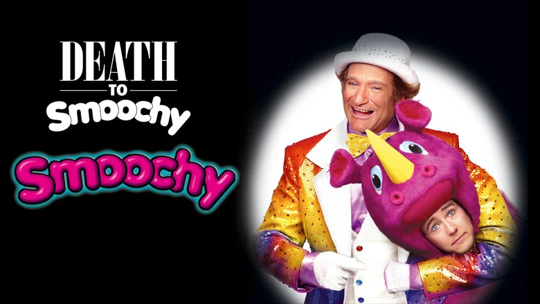 Death to Smoochy still