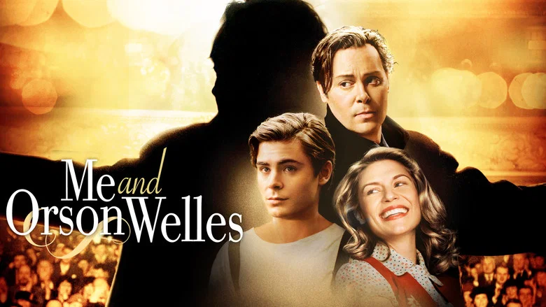 Me and Orson Welles still