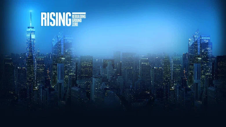 Rising: Rebuilding Ground Zero still