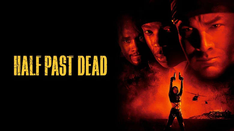Half Past Dead still