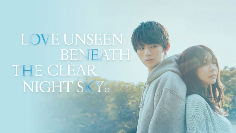 Love Unseen Beneath the Clear Night Sky still