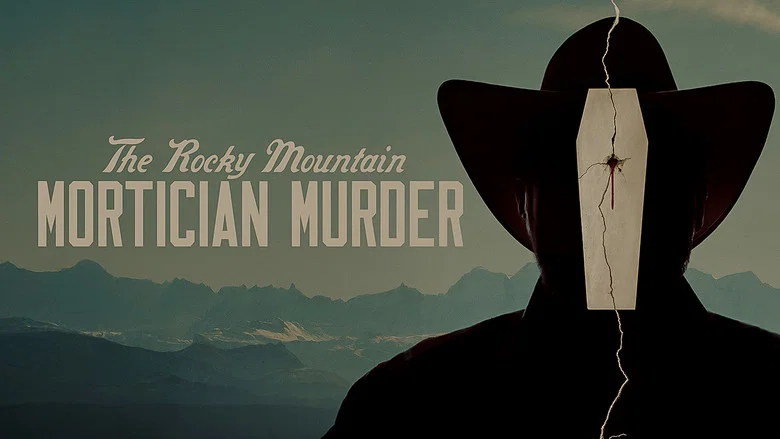 The Rocky Mountain Mortician Murder still