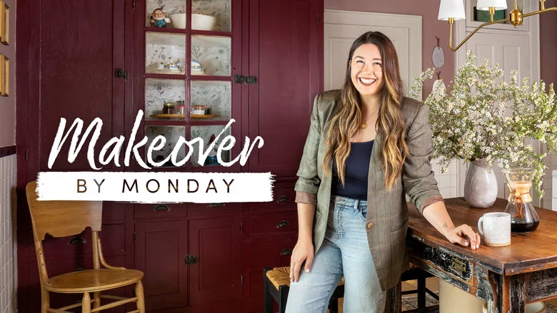 Makeover by Monday still