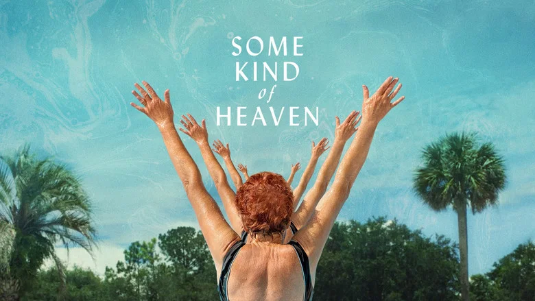 Some Kind of Heaven still