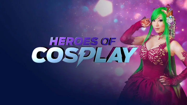 Heroes of Cosplay still