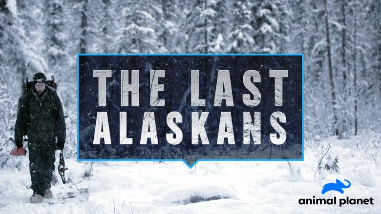 The Last Alaskans still