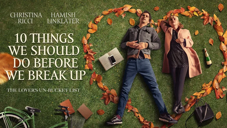 10 Things We Should Do Before We Break Up still