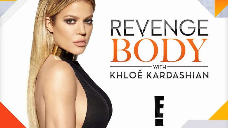 Revenge Body With Khloe Kardashian still