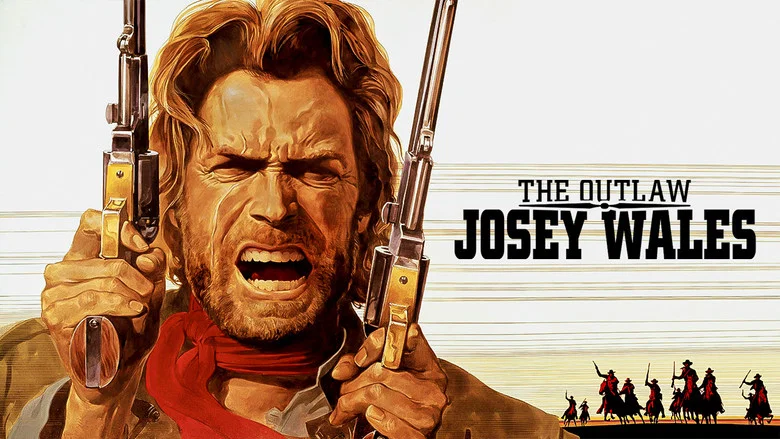 The Outlaw Josey Wales still