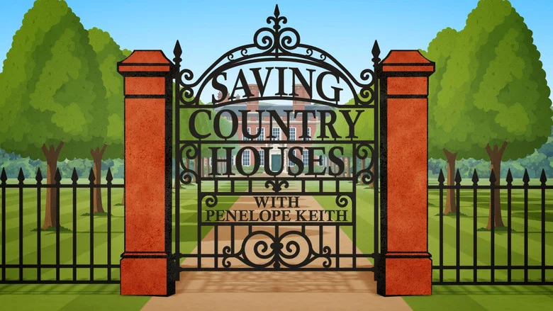 Saving Country Houses with Penelope Keith still