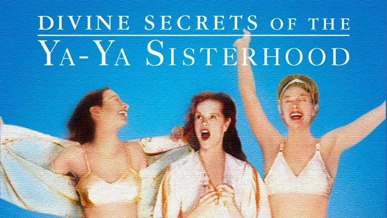 Divine Secrets of the Ya-Ya Sisterhood still