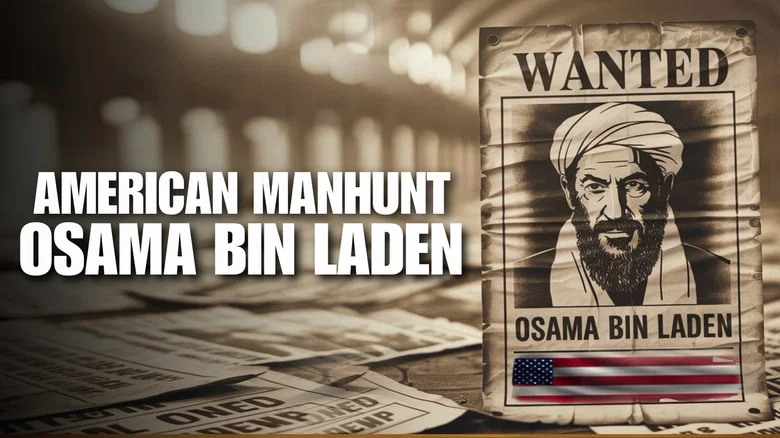 American Manhunt: Osama bin Laden still